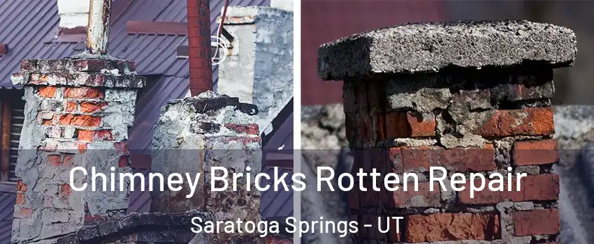 Chimney Bricks Rotten Repair Saratoga Springs - UT