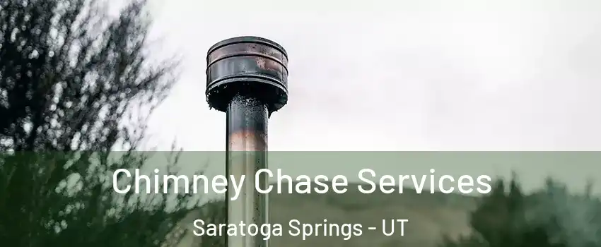  Chimney Chase Services Saratoga Springs - UT