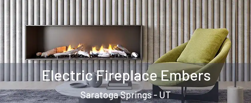  Electric Fireplace Embers Saratoga Springs - UT