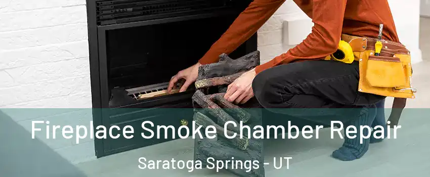  Fireplace Smoke Chamber Repair Saratoga Springs - UT