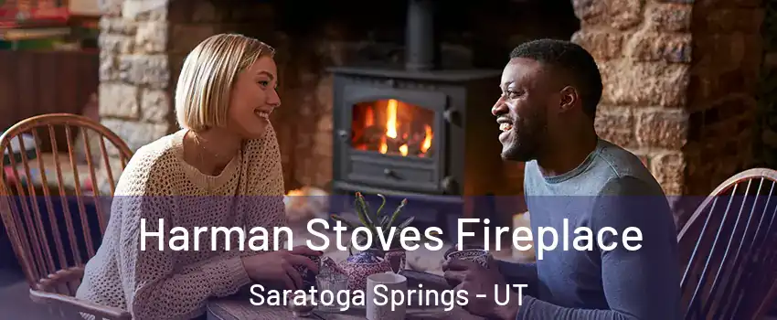  Harman Stoves Fireplace Saratoga Springs - UT